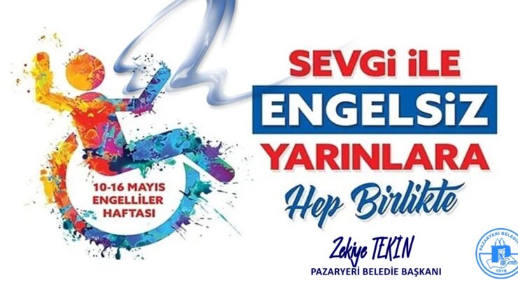 Pazaryeri Belediye Başkanı Zekiye Tekin’den Engelliler Haftası Mesajı