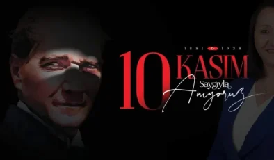 Başkan Zekiye Tekin’in 10 Kasım Atatürk’ü Anma Günü Mesajı