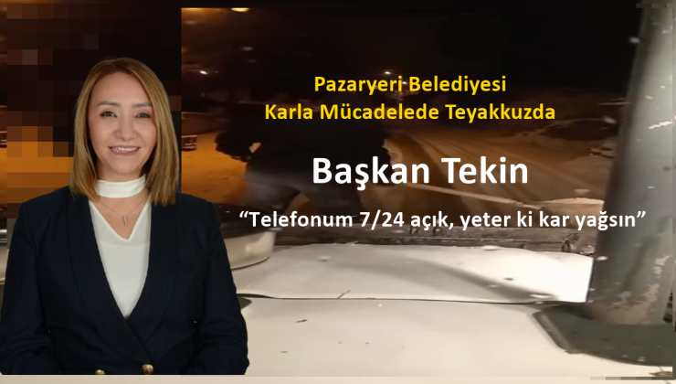 Pazaryeri Belediyesi Karla Mücadelede Teyakkuzda