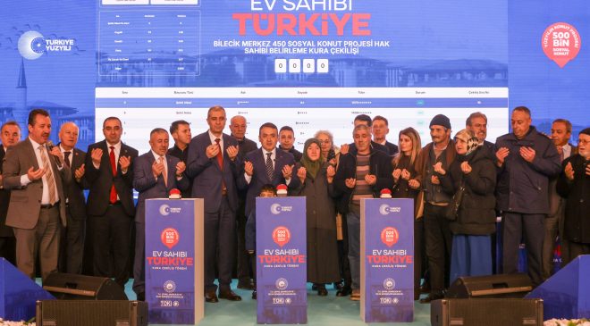 Bilecik’te bin 419 sosyal konut için kura heyecanı