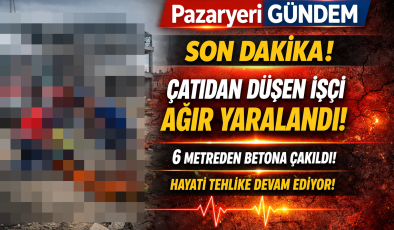 Pazaryeri’nde 22 Yaşındaki  Çatıdan Düşen İşçi Ağır Yaralandı