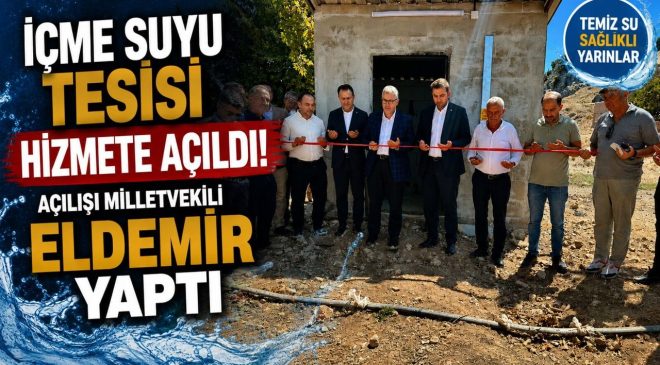 İÇME SUYU TESİSİ HİZMETE AÇILDI