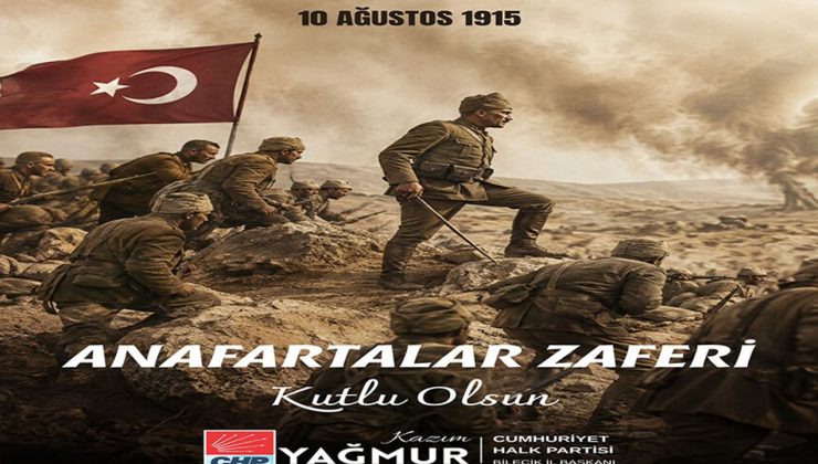 İL BAŞKANI YAĞMUR’DAN ANAFARTALAR ZAFERİ’NİN 111. YIL DÖNÜMÜ MESAJI