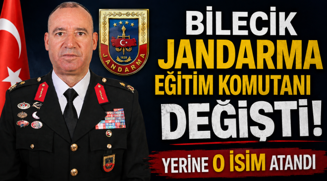 BİLECİK JANDARMA EĞİTİM KOMUTANLIĞINA TÜMGENERAL NAİL İLBEY ATANDI