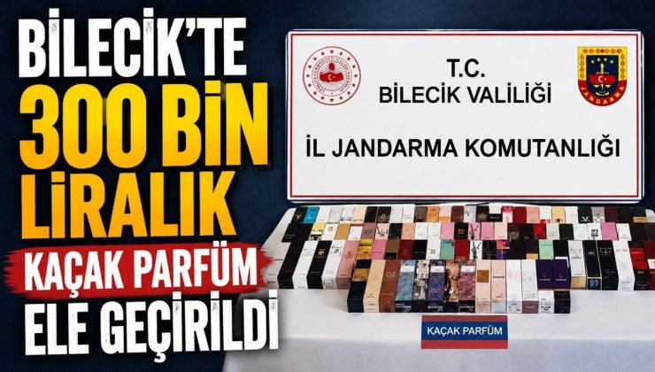 300 BİN LİRALIK KAÇAK PARFÜM ELE GEÇİRİLDİ