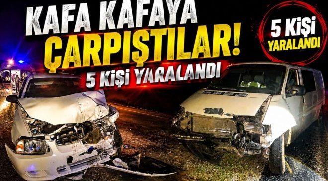 TRAFİK KAZASI, 5 KİŞİ YARALANDI