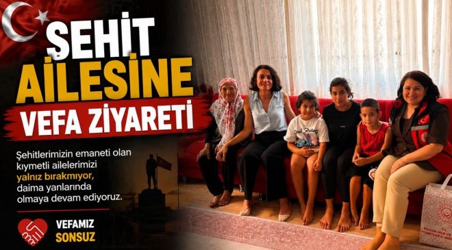 BİLECİK’TE ŞEHİT AİLESİNE VEFA ZİYARETİ