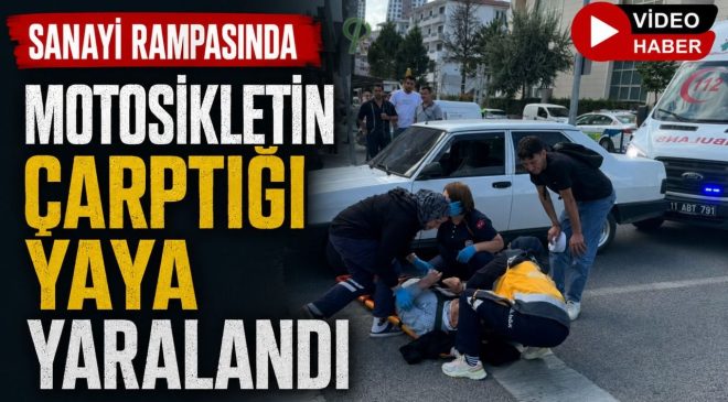 MOTOSİKLETİN ÇARPTIĞI YAYA YARALANDI