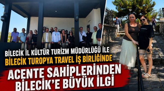 ACENTE SAHİPLERİNDEN BİLECİK’E BÜYÜK İLGİ