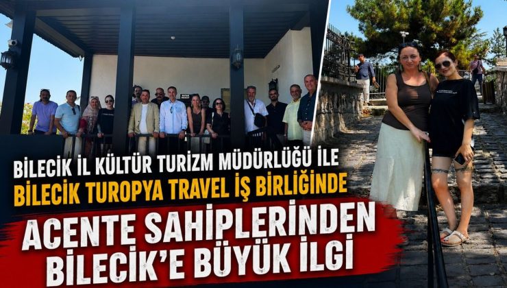 ACENTE SAHİPLERİNDEN BİLECİK’E BÜYÜK İLGİ