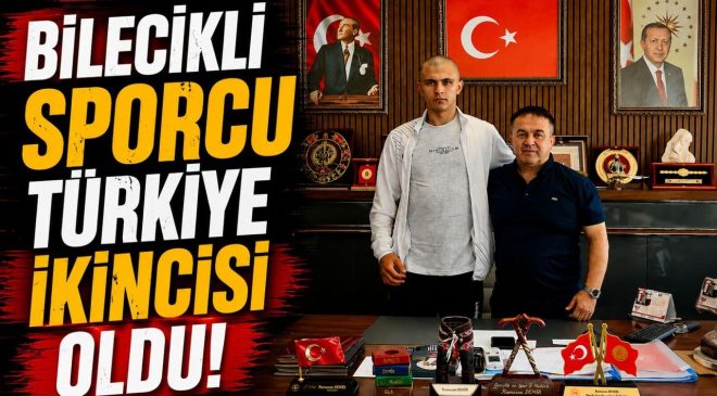 BİLECİKLİ SPORCU TÜRKİYE İKİNCİSİ OLDU