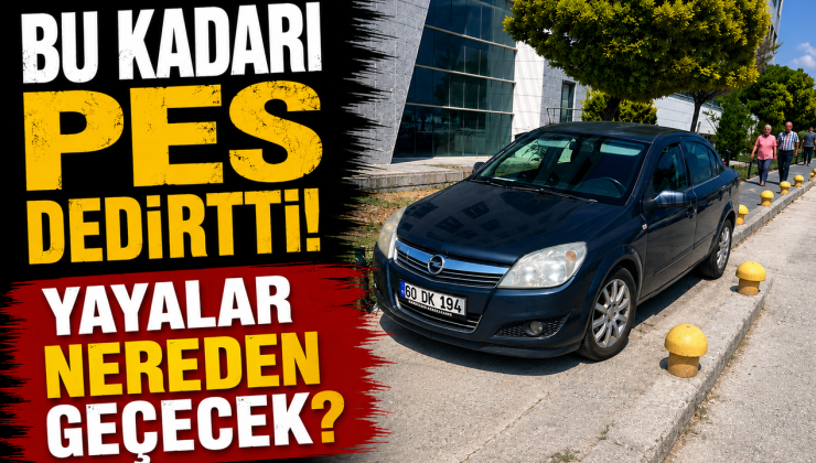 BU KADARI PES DEDİRTTİ, YAYALAR NERDEN GEÇECEK,
