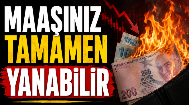 MAAŞINIZ TAMAMEN YANABİLİR