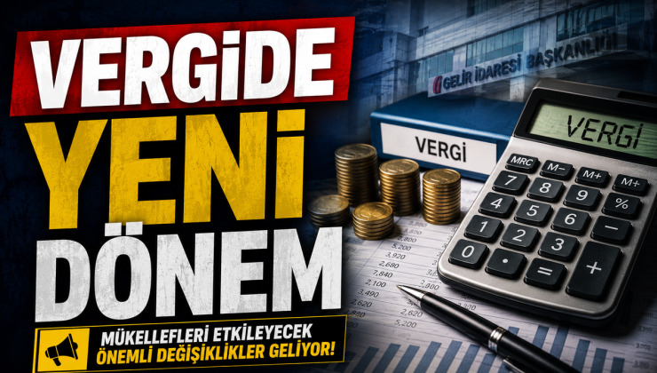 VERGİDE YENİ DÖNEM