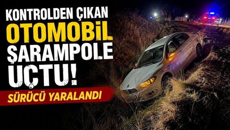 PAZARYERİ’NDE OTOMOBİL ŞARAMPOLE UÇTU, SÜRÜCÜ YARALANDI